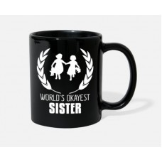 World'S Okayest Sister Black Mugs